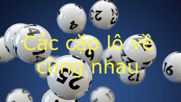 các cặp lô về cùng nhau