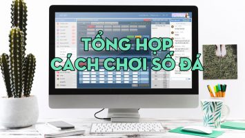tổng hợp các cách chơi số đá